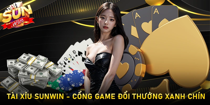 Tài Xỉu Sunwin - Cổng Game Đổi Thưởng Xanh Chín 1 Tài Xỉu Sunwin - Cổng Game Đổi Thưởng Xanh Chín
